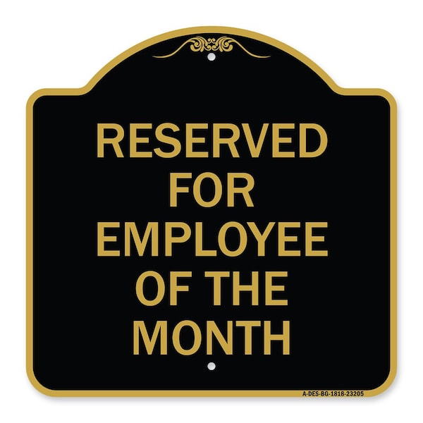 Reserved for Employee of Month, Black & Gold Aluminum Architectural Sign, 18" x 18", BG-1818-23205